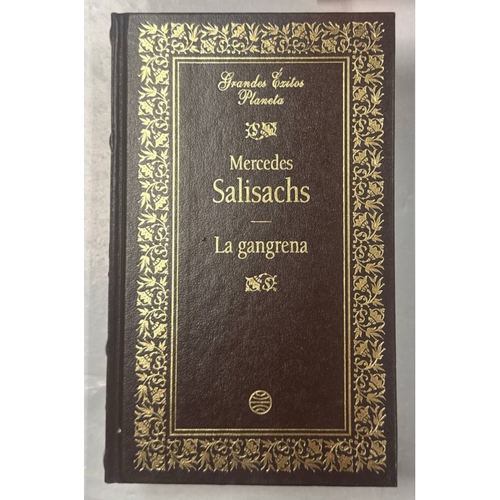 La gangrena. Mercedes Salisachs.